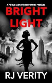 Bright Light: A Poole Legacy Companion Short Story (The Poole Legacy)