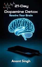 21-Day Dopamine Detox: Rewire Your Brain