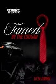 Tamed By The Cougar: A Reverse Age Gap Novella Tamed By The Cougar: A Reverse Age Gap Novella