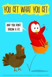 You Get What You Get and You Don’t Throw a Fit: A Funny and Interactive Children’s Book for Early Readers, Pre-K, Kindergarte