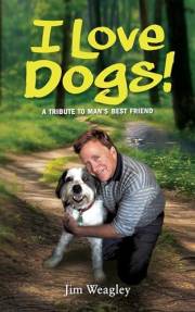 I Love Dogs: A Tribute to Man's Best Friend