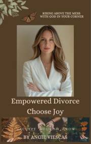 Empowered Divorce: Choose Joy