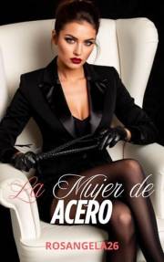 La mujer de acero: novela romantica en español (Spanish Edition)