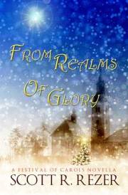 From Realms of Glory (A Festival of Carols Book 5)