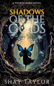 Shadows of the Gods: A Fourth Born Novel Shadows of the Gods: A Fourth Born Novel