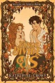 Fangs Divide Us: A Vampire Romance With High Stakes and Cozy Breaks (Season of Souls Book 1)