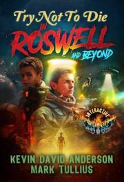 Try Not to Die in Roswell and Beyond: An Interactive Sci-Fi Horror Gamebook
