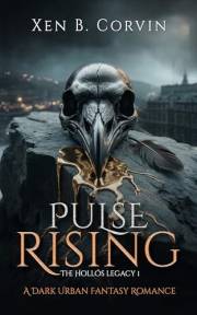 Pulse Rising: A Dark Urban Fantasy Romance (The Hollós Legacy Book 1)
