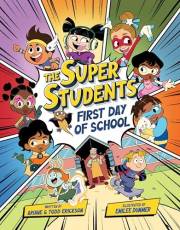 The Super Students: First Day of School