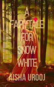 A Fairytale for Snow White (Fairytales)