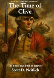 The Time of Clive: The Battle that Built an Empire