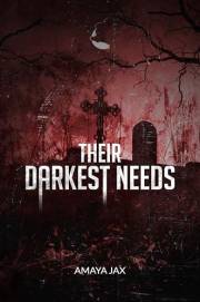 Their Darkest Needs: An erotic Horror story (The Dark Influences)