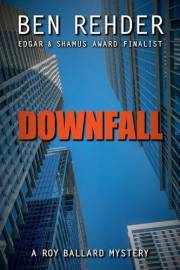 Downfall (Roy Ballard Mysteries Book 10)