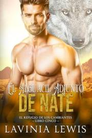 El Alguacil Adjunto De Nate (El Refugio de los Cambiantes nº 5) (Spanish Edition)