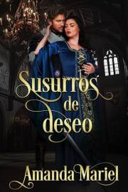 Susurros de deseo (Romances de Castillo) (Spanish Edition)