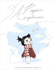 Paper Airplanes: A Girl, a Dream, and the Sky Between
