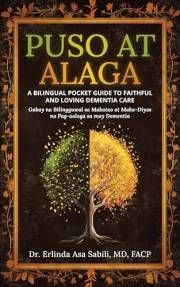 Puso at Alaga: A Bilingual Pocket Guide to Faithful and Loving Dementia Care