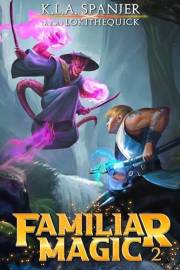 Familiar Magic: Book Two