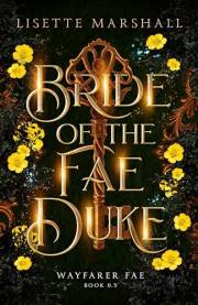 Bride of the Fae Duke: A Bluebeard Retelling (Wayfarer Fae)