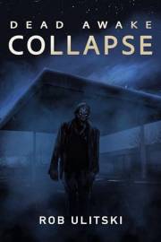 Dead Awake: Collapse Dead Awake: Collapse
