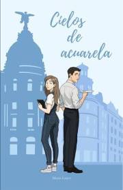 Cielos de acuarela (Spanish Edition)