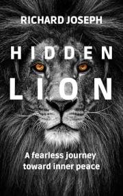Hidden Lion: A fearless journey toward inner peace