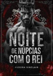 Noite de Núpcias com o Rei (Portuguese Edition)