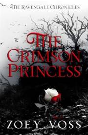 The Crimson Princess (The Ravengale Chronicles Book 1)