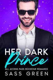 Her Dark Prince : Rockstar Grumpy-Sunshine Fake Dating Angst Romance (All Access Rockstar Romance Book 2)