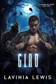 Giro (La Manada Del Piero nº 1) (Spanish Edition)