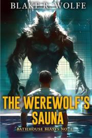 The Werewolf's Sauna: A Gay MM Spicy Paranormal Shifter Romance (Bathhouse Beasts Book 1)