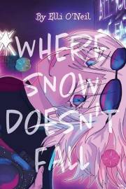 Where Snow Doesn't Fall: Part 1