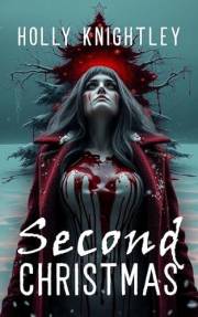 Second Christmas: A Supernatural Suspense Novella with a Christmas Twist (Haunted for the Holidays)