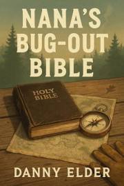 Nana's Bug Out Bible, Book One