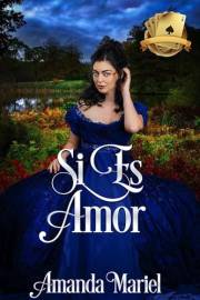 Si es amor (Del escándalo al amor) (Spanish Edition)