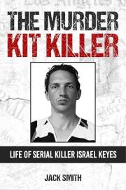 The Murder Kit Killer: Life of Serial Killer Israel Keyes