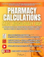 Pharmacy Calculations Made Ridiculously Easy: A WORKBOOK for MASTERING PHARMACY MATH for the PTCE & ExCPT in LESS THAN A WEEK