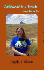 Tumbleweed in a Tornado: Tossed But Not Lost
