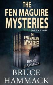 The Fen Maguire Mysteries: Fen Maguire Classic Private Investigator Mystery Bundle Volume 1 (The Fen Maguire Mysteries Collec