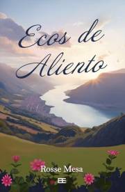 Ecos de aliento: Poesía de esperanza (Spanish Edition)
