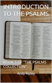 INTRODUCTION TO THE PSALMS: BOOK 1 OF  INTRODUCTION TO THE PSALMS: BOOK 1 OF