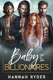 Baby for the Billionaires: A Reverse Harem Romance (Surprise Baby Daddies)