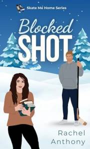 Blocked Shot: A Forbidden Love Hockey Romance (Skate Me Home Book 1)
