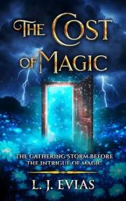 The Cost of Magic: The Gathering Storm before The Intrigue of Magic