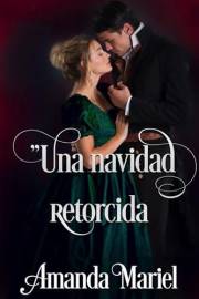 Una navidad retorcida (Spanish Edition)