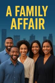 A FAMILY AFFAIR