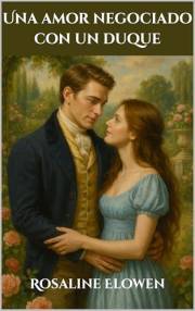 Una amor negociado con un duque (Spanish Edition)