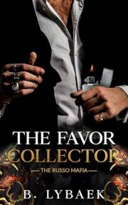 The Favor Collector: A Dark Mafia Fake Dating Standalone Romance (The Russo Mafia Book 2)