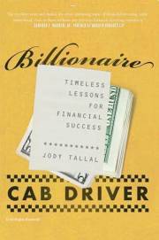 Billionaire Cab Driver: Timeless Lessons for Financial Success