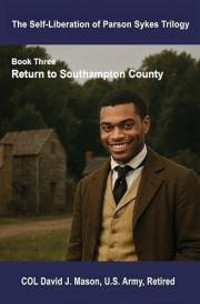 Self-Liberation of Parson Sykes: Return to Southampton County (The Self-Liberation of Parson Sykes)